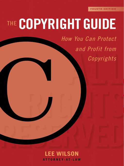 Title details for The Copyright Guide: How You Can Protect and Profit from Copyright () by Lee Wilson - Available